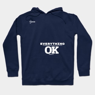 everything ok - Dotchs Hoodie